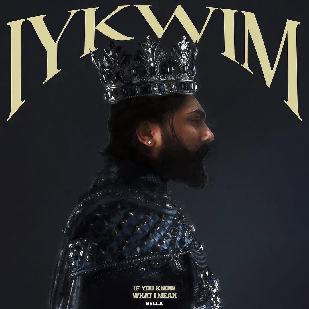 Bella New EP IYKWIM